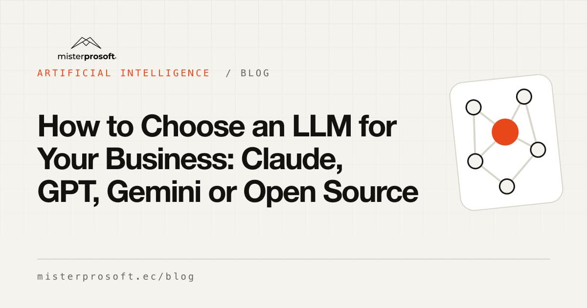 How to Choose an LLM for Your Business: Claude, GPT, Gemini or Open Source