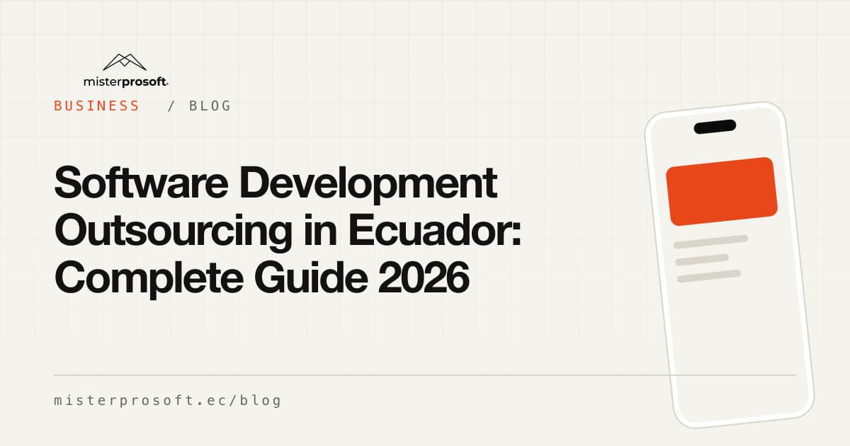 Software Development Outsourcing in Ecuador: Complete Guide 2026