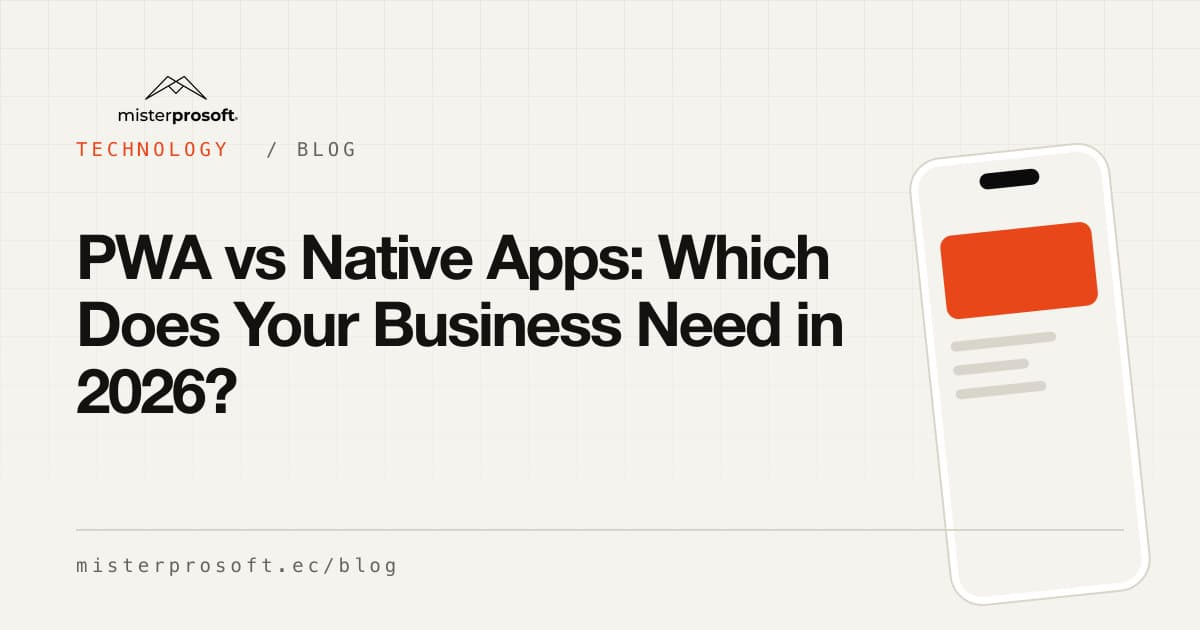 PWA vs Native Apps: Which Does Your Business Need in 2026?
