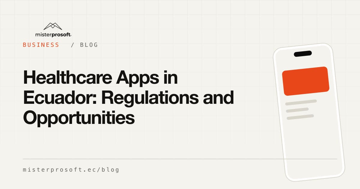 Healthcare Apps in Ecuador: Regulations and Opportunities