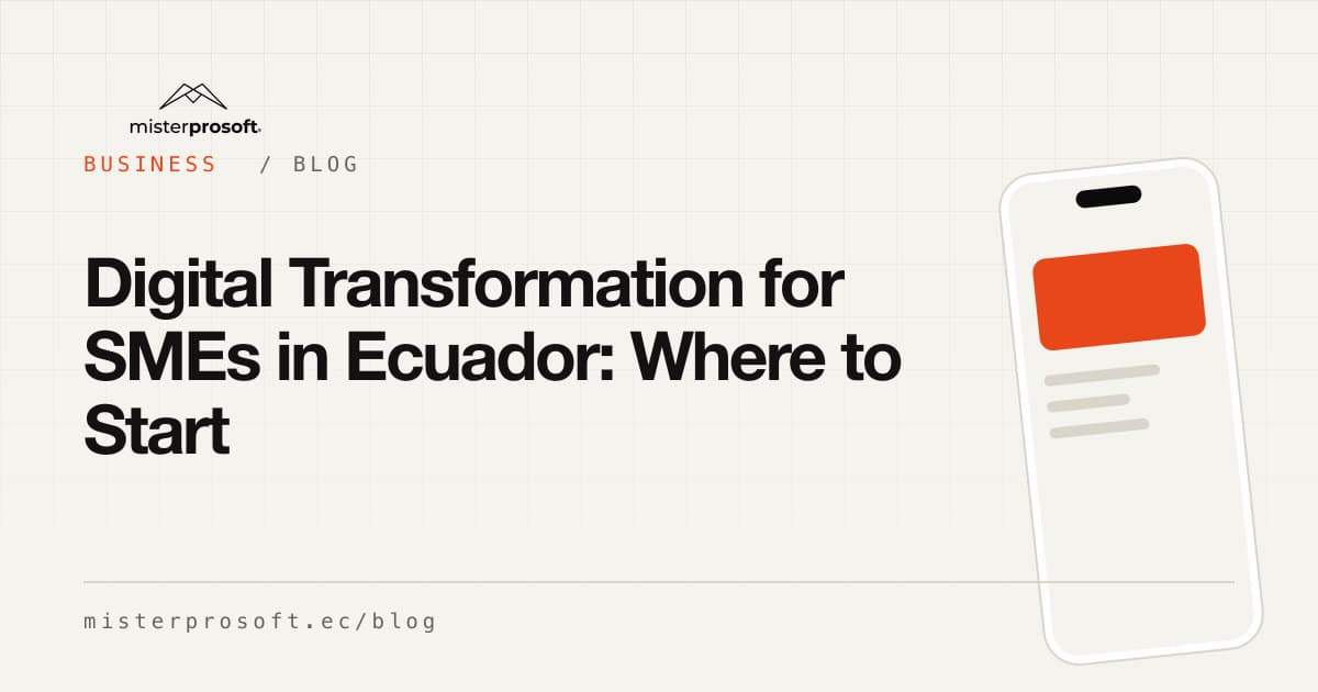 Digital Transformation for SMEs in Ecuador: Where to Start